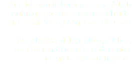 Am liebsten bekomme ich natürlich Aufträge, positive Steuerbescheide, Liebesbriefe und Angebote für Gigs! Aber bei Paddeln, Grillen, Frisbee, zwei Bier mit Freunden oder guter Musik bin ich auch dabei.